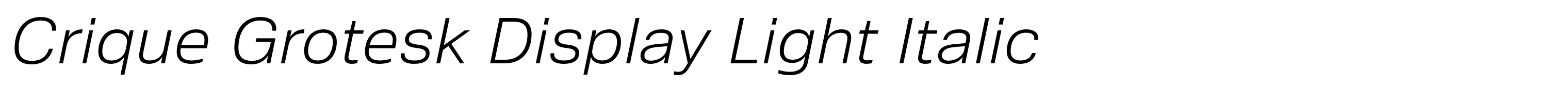 Crique Grotesk Display Light Italic